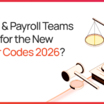 Illustration promoting HR and payroll compliance readiness for Labour Codes 2026, featuring a balancing scale, gavel, and law books beside the text ‘Are HR & Payroll Teams Ready for the New Labour Codes 2026