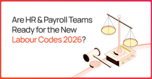 Illustration promoting HR and payroll compliance readiness for Labour Codes 2026, featuring a balancing scale, gavel, and law books beside the text ‘Are HR & Payroll Teams Ready for the New Labour Codes 2026