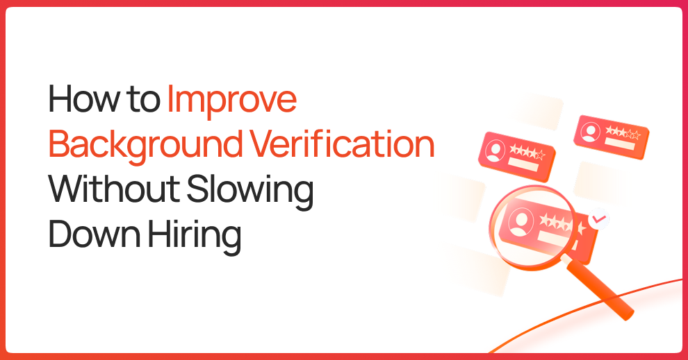 Background Verification for Faster Hiring